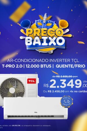 Ar Condicionado Inverter TCL T-PRÓ 2.0 |12000 btus | Quente/Frio